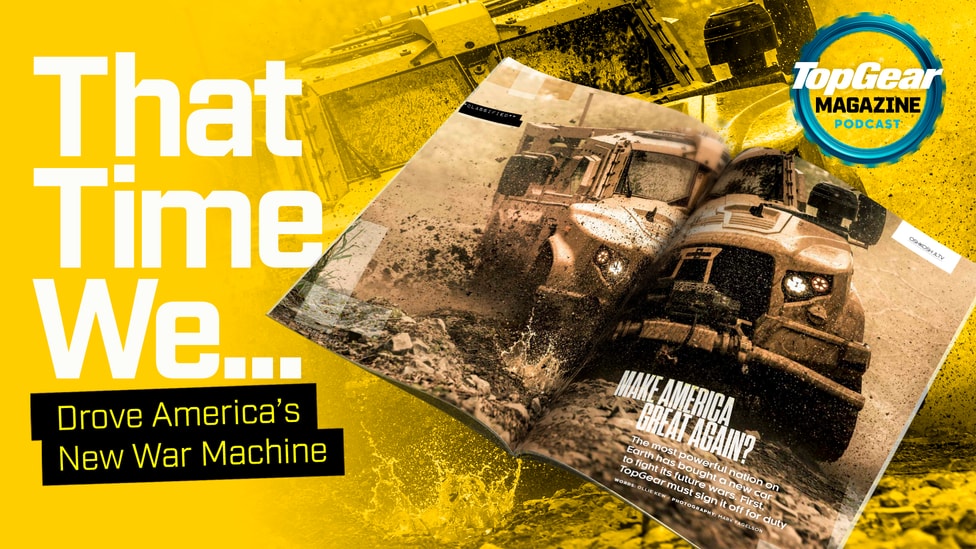 New TG Podcast: that time we... drove America's new war machine