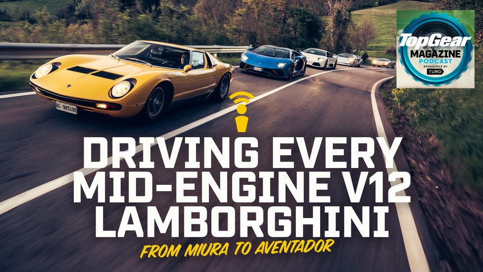 TG Podcast: driving every mid-engine V12 Lamborghini