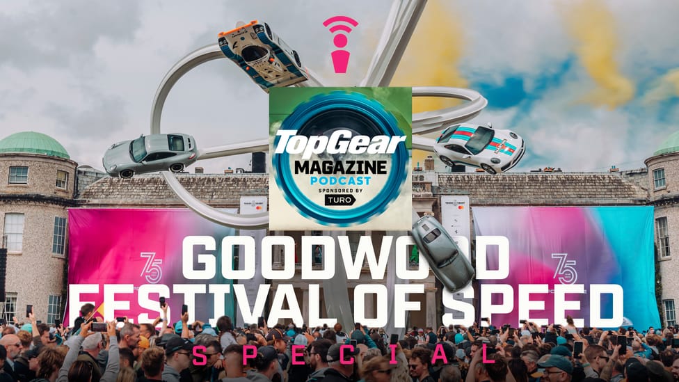 TG Podcast: the 2023 Goodwood Festival of Speed