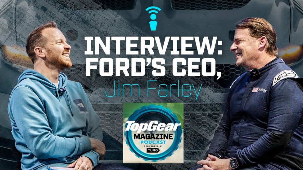 Top Gear Podcast Jim Farley Ford interview 2024